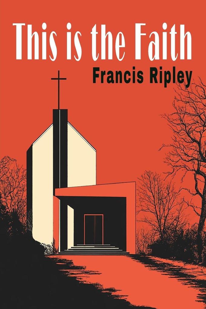 This Is the Faith