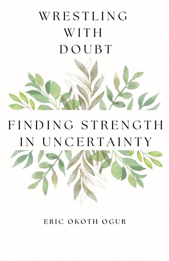 Wrestling with Doubt