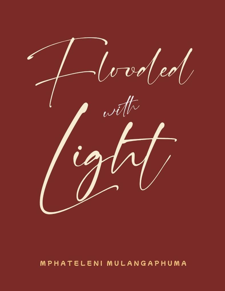 Flooded with Light