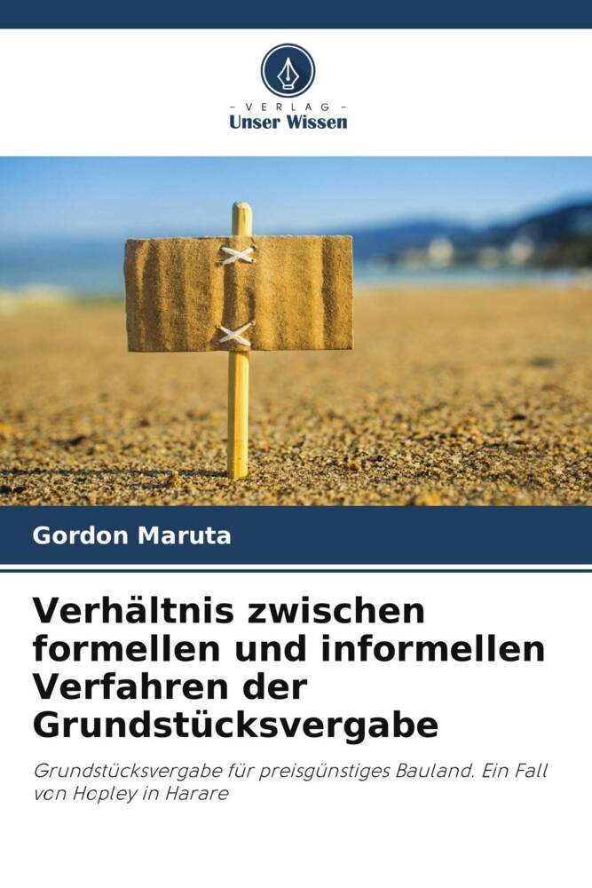 Verhältnis zwischen formellen und informellen Verfahren der Grundstücksvergabe