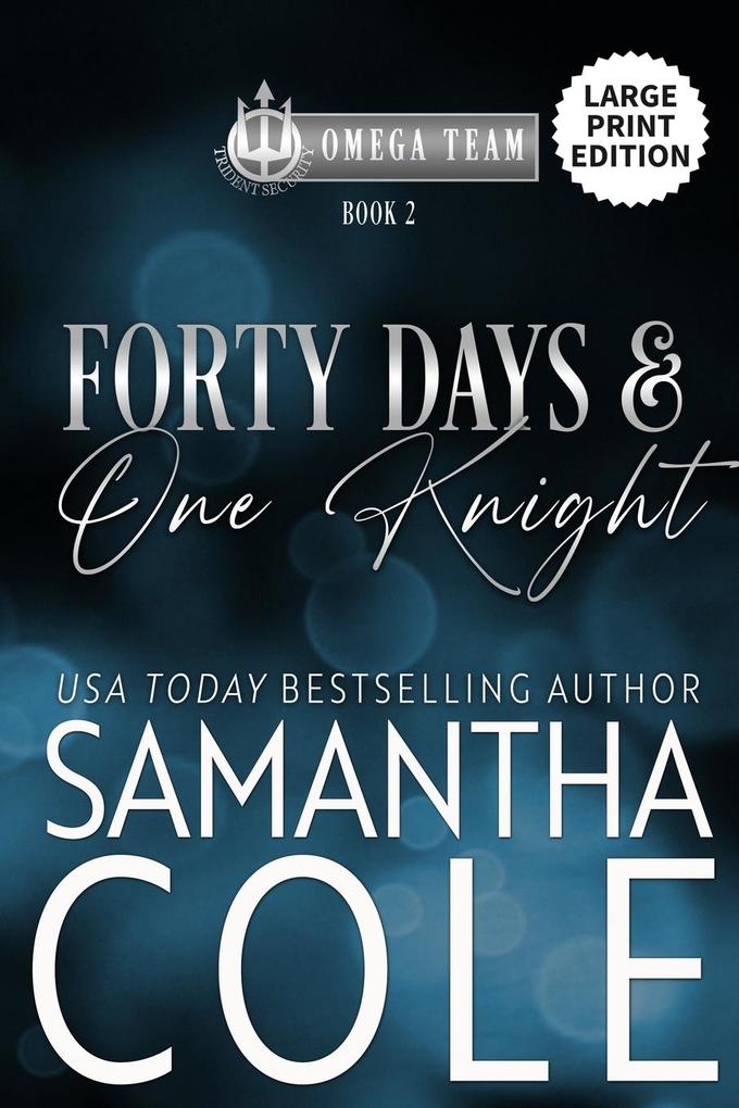 Forty Days & One Knight