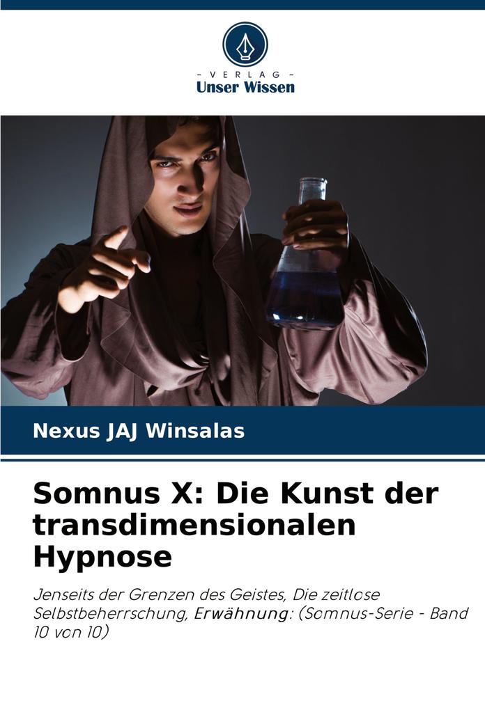 Somnus X: Die Kunst der transdimensionalen Hypnose