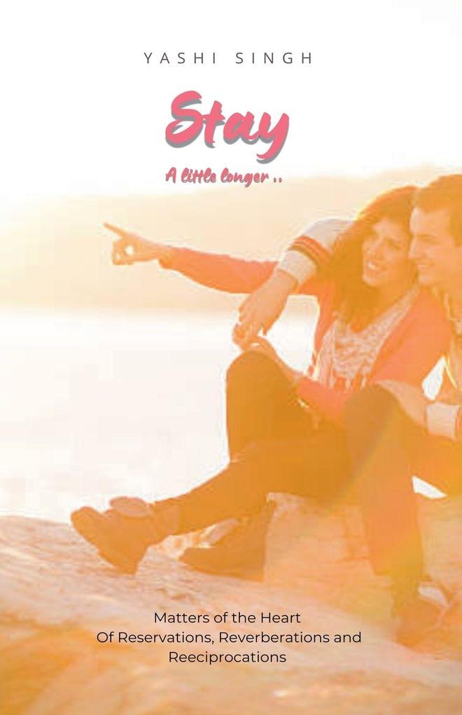 Stay - A Little Longer..