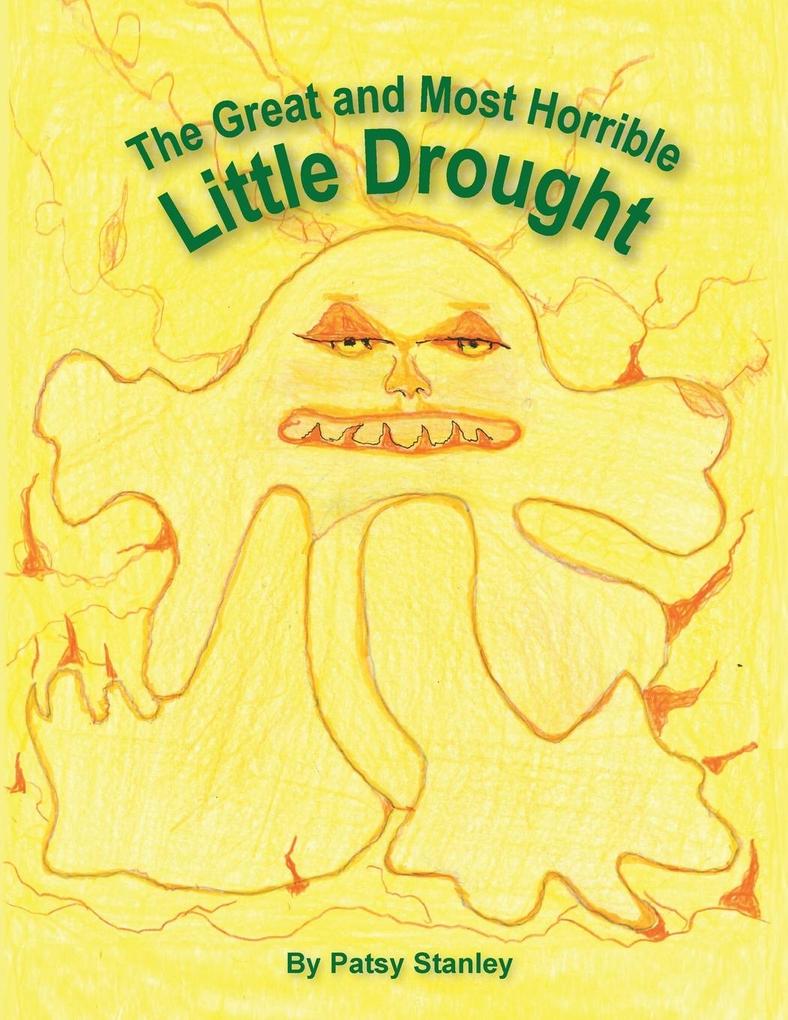 The Great and Most Horrible Little Drought