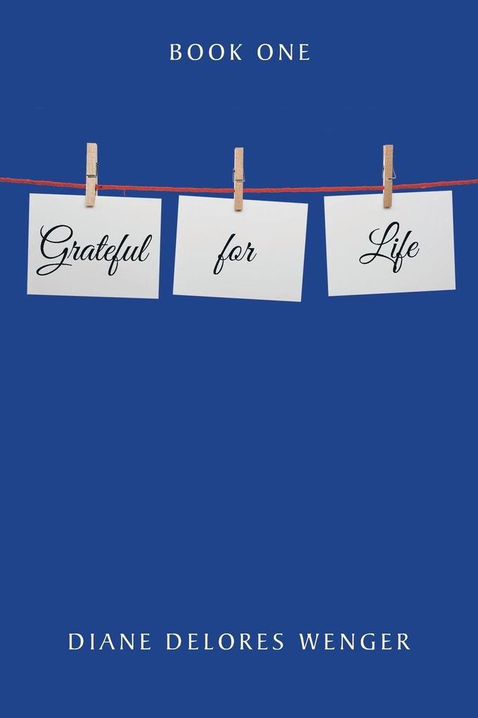 Grateful for Life