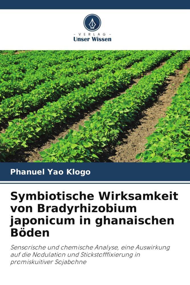 Symbiotische Wirksamkeit von Bradyrhizobium japonicum in ghanaischen Böden