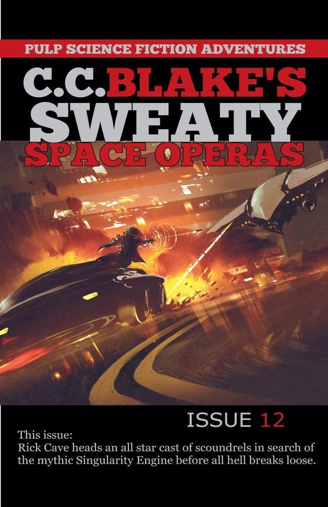 C. C. Blake's Sweaty Space Operas Issue 12