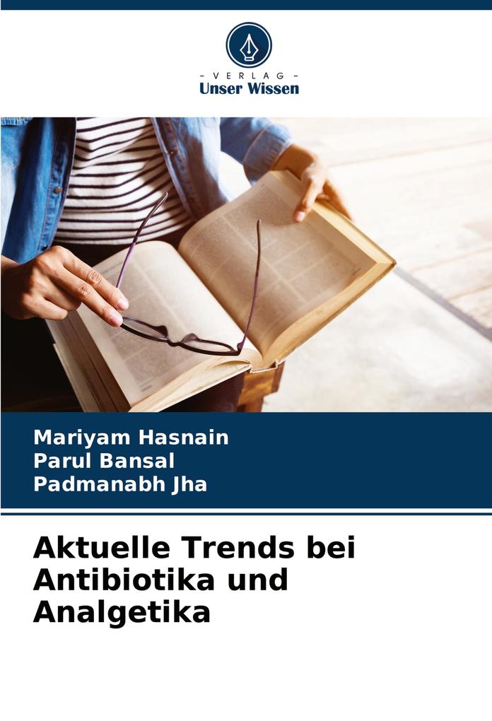 Aktuelle Trends bei Antibiotika und Analgetika