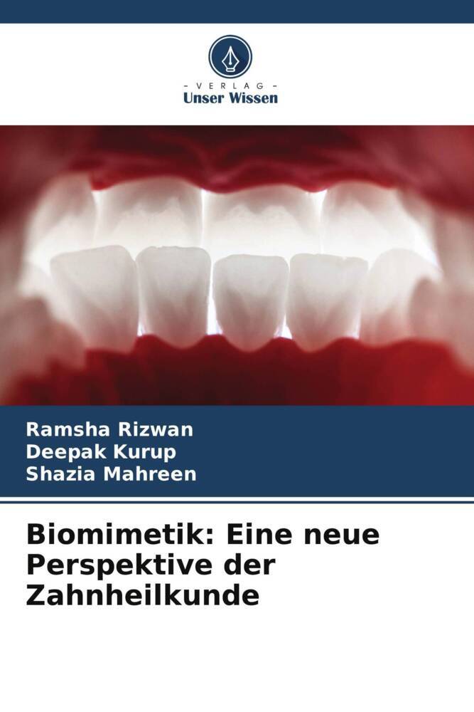 Biomimetik: Eine neue Perspektive der Zahnheilkunde
