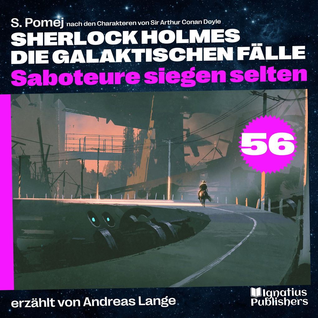 Saboteure siegen selten (Sherlock Holmes - Die galaktischen Fälle Folge 56)