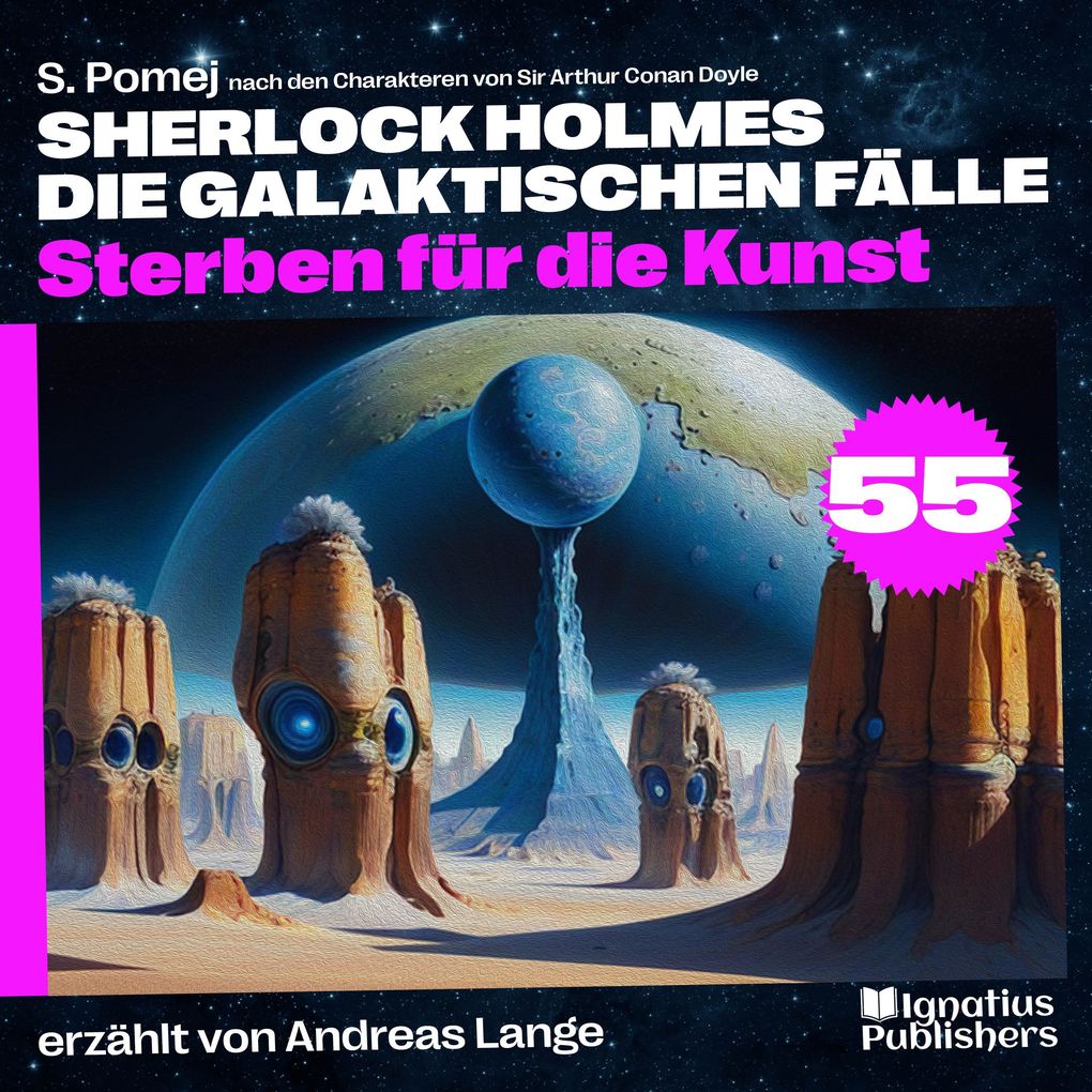Sterben für die Kunst (Sherlock Holmes - Die galaktischen Fälle Folge 55)
