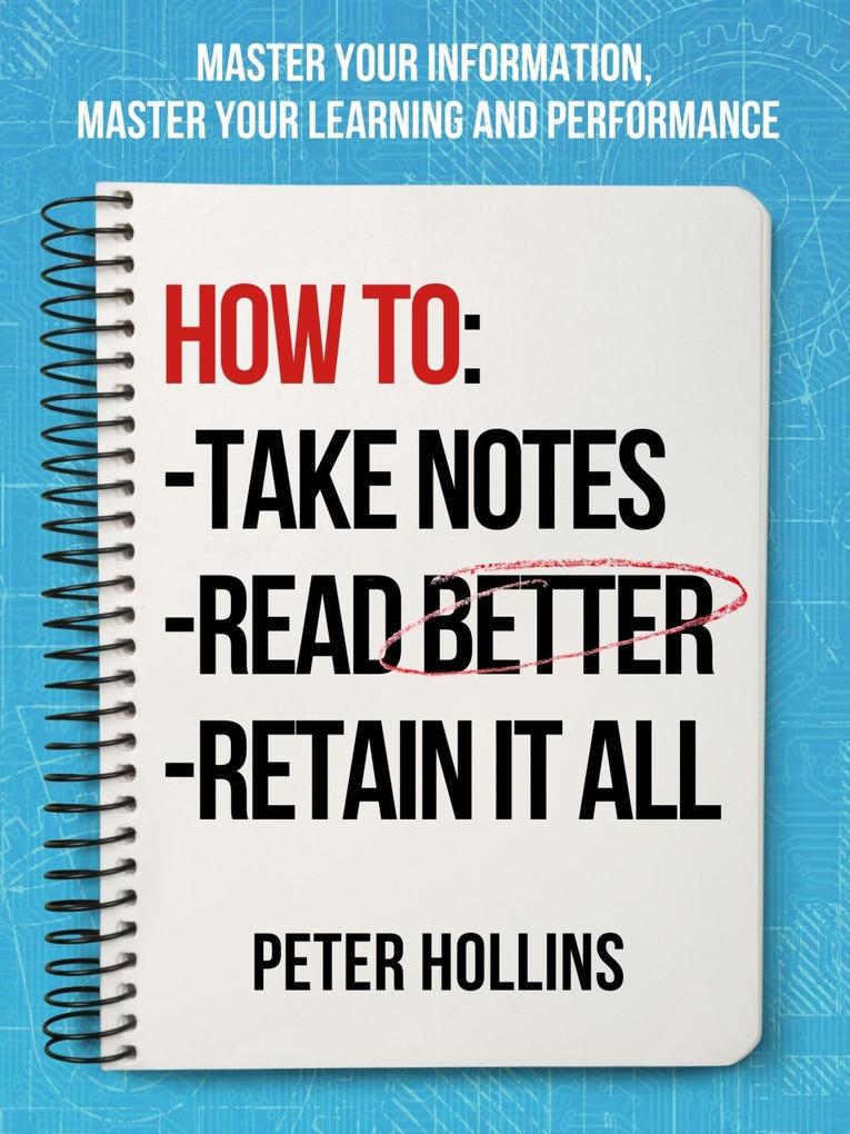 How to Take Notes Read Better and Retain It All