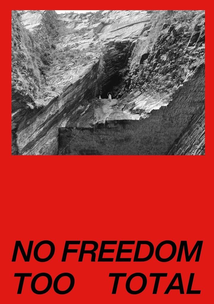 No Freedom Too Total