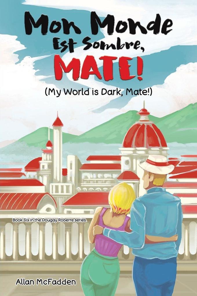 Mon Monde Est Sombre Mate! (My World Is Dark Mate!)