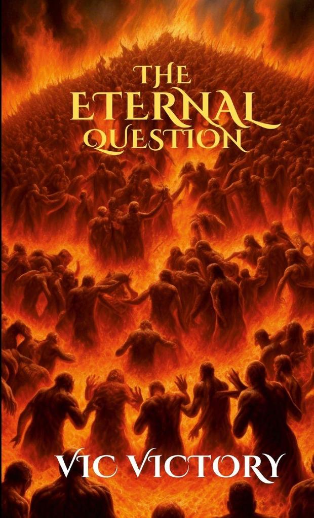 The Eternal Question