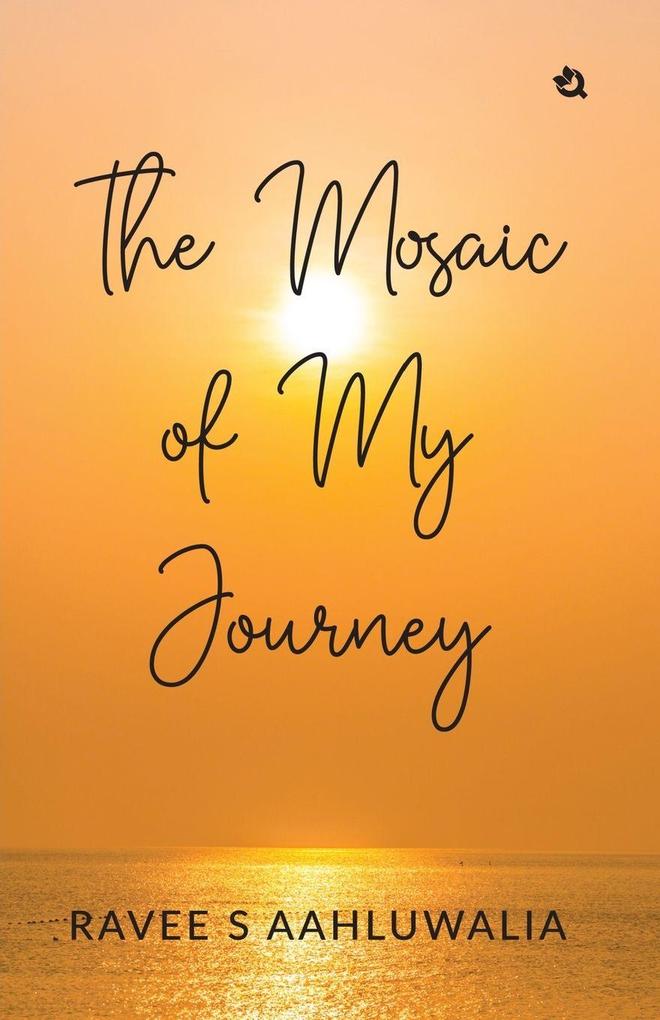 The Mosaic of My Journey