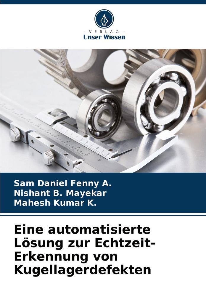 Eine automatisierte Lösung zur Echtzeit-Erkennung von Kugellagerdefekten