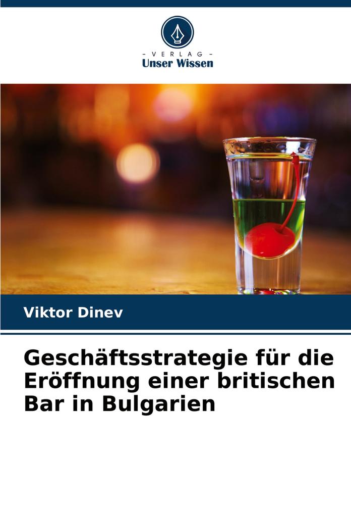 Geschäftsstrategie für die Eröffnung einer britischen Bar in Bulgarien