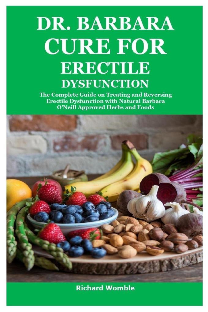 Dr. Barbara Cure for Erectile Dysfunction