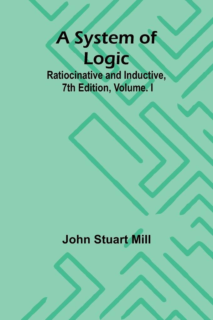 A System of Logic