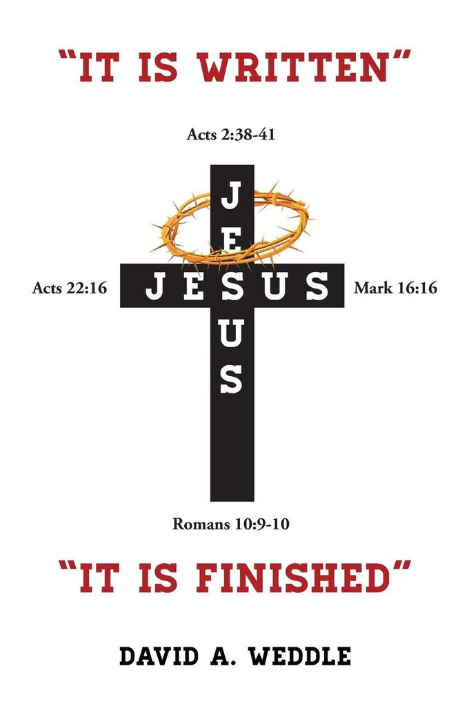 'It Is Written' 'It Is Finished'