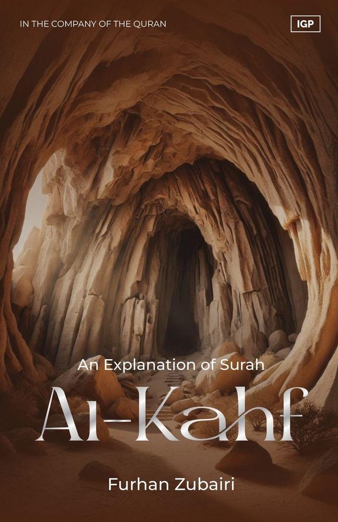 In the Company of the Quran - An Explanation of Srah al-Kahf