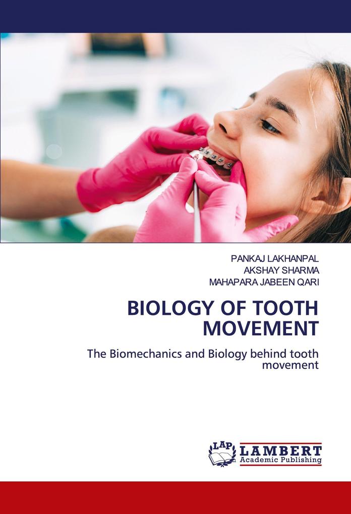 BIOLOGY OF TOOTH MOVEMENT