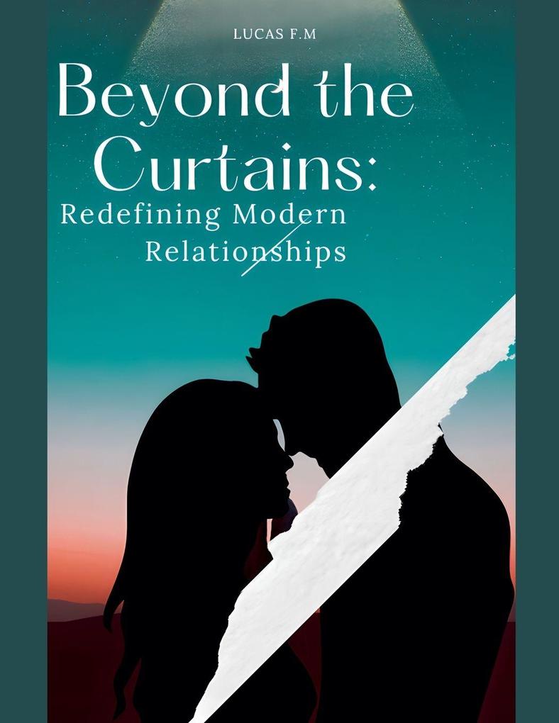 Beyond the Curtains