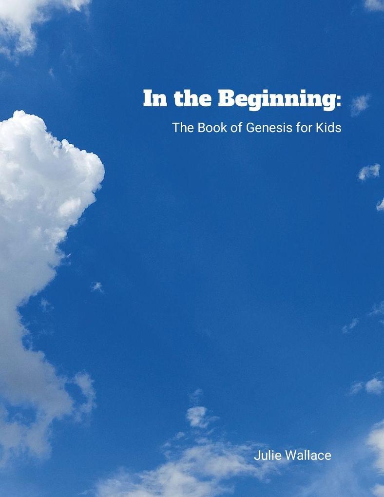 In the Beginning