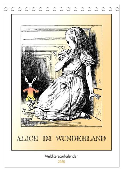 Alice im Wunderland - Weltliteraturkalender (Tischkalender 2026 DIN A5 hoch) CALVENDO Monatskalender