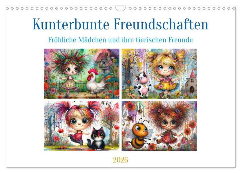 Kunterbunte Freundschaften - Fröhliche Mädchen und ihre tierischen Freunde (Wandkalender 2026 DIN A3 quer) CALVENDO Monatskalender