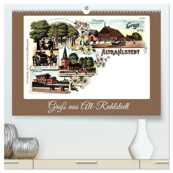 Gruß aus Alt-Rahlstedt (hochwertiger Premium Wandkalender 2026 DIN A2 quer) Kunstdruck in Hochglanz