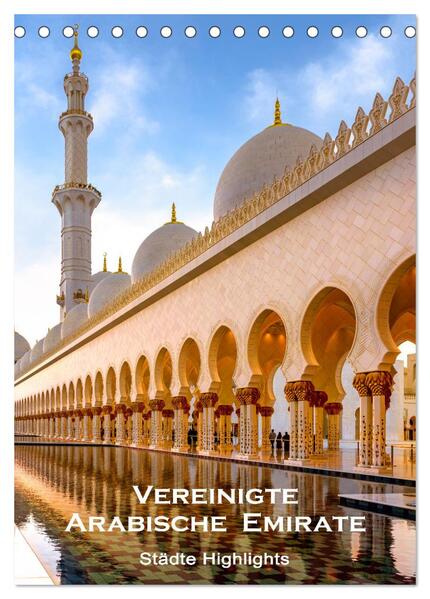 Vereinigte Arabische Emirate - Städte Highlights (Tischkalender 2026 DIN A5 hoch) CALVENDO Monatskalender
