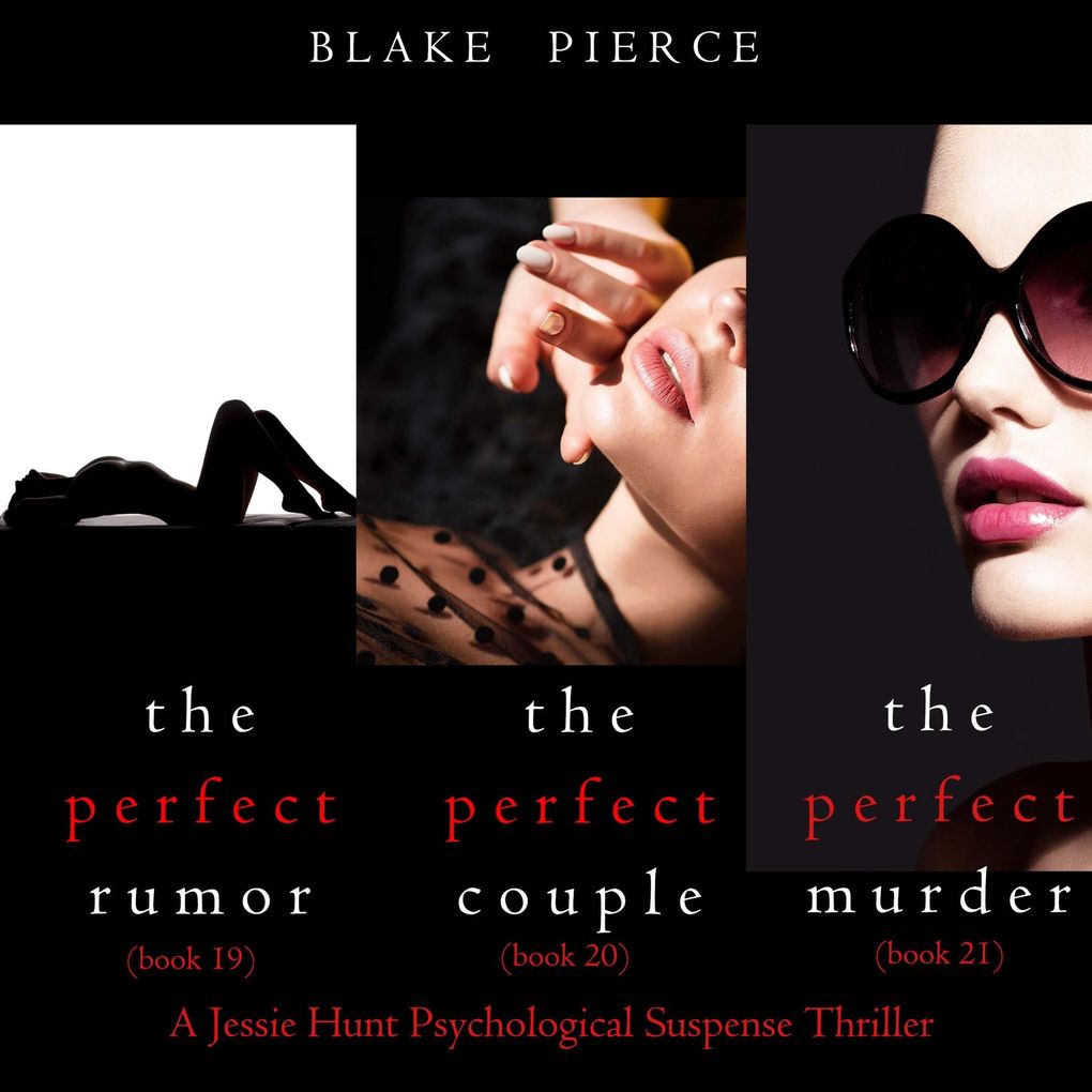 Jessie Hunt Psychological Suspense Bundle: The Perfect Rumor (#19) The Perfect Couple (#20) and The Perfect Murder (#21)
