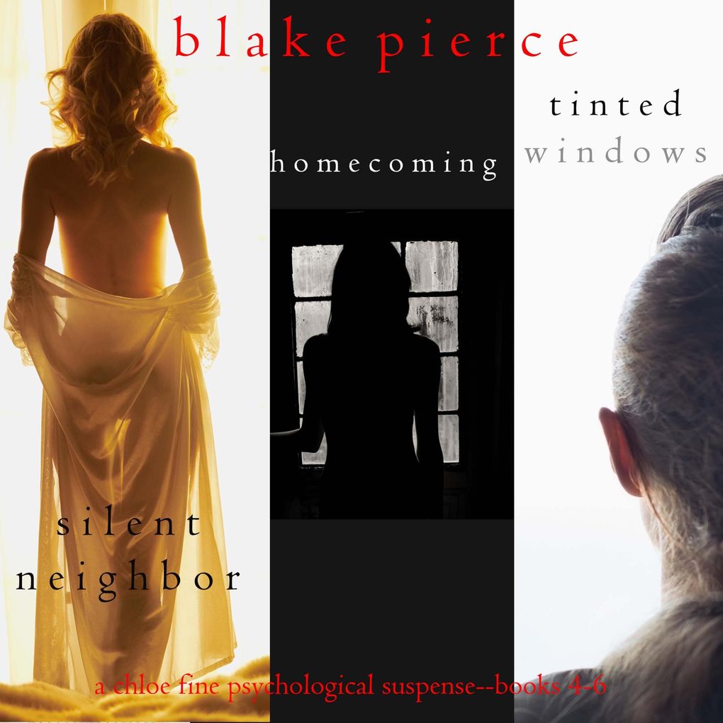 Chloe Fine Psychological Suspense Bundle: Silent Neighbor (#4) Homecoming (#5) and Tinted Windows (#6)