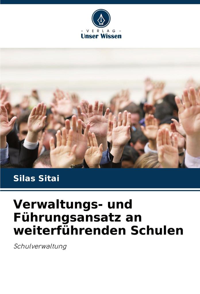 Verwaltungs- und Führungsansatz an weiterführenden Schulen