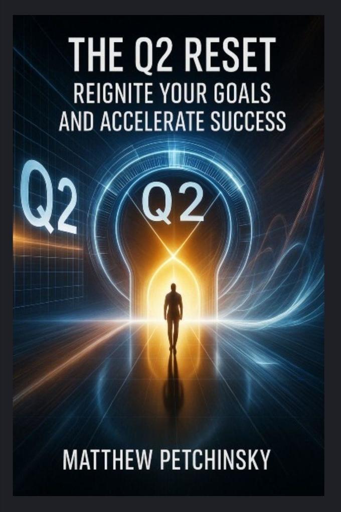 The Q2 Reset