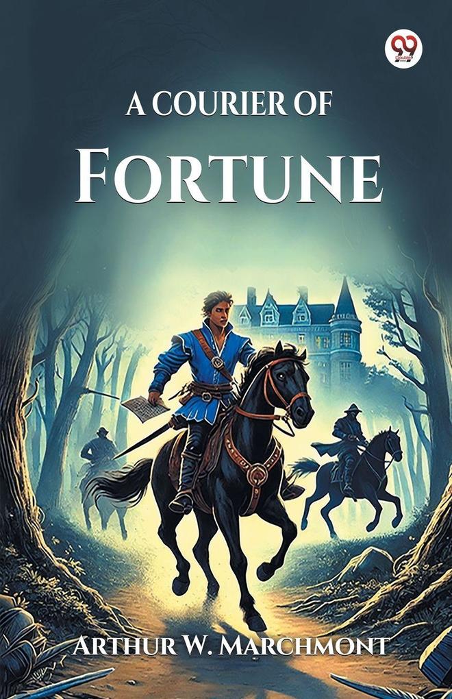 A Courier of Fortune