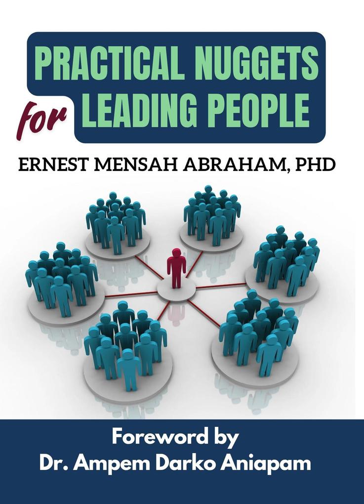 Practical Nuggets for Leading People