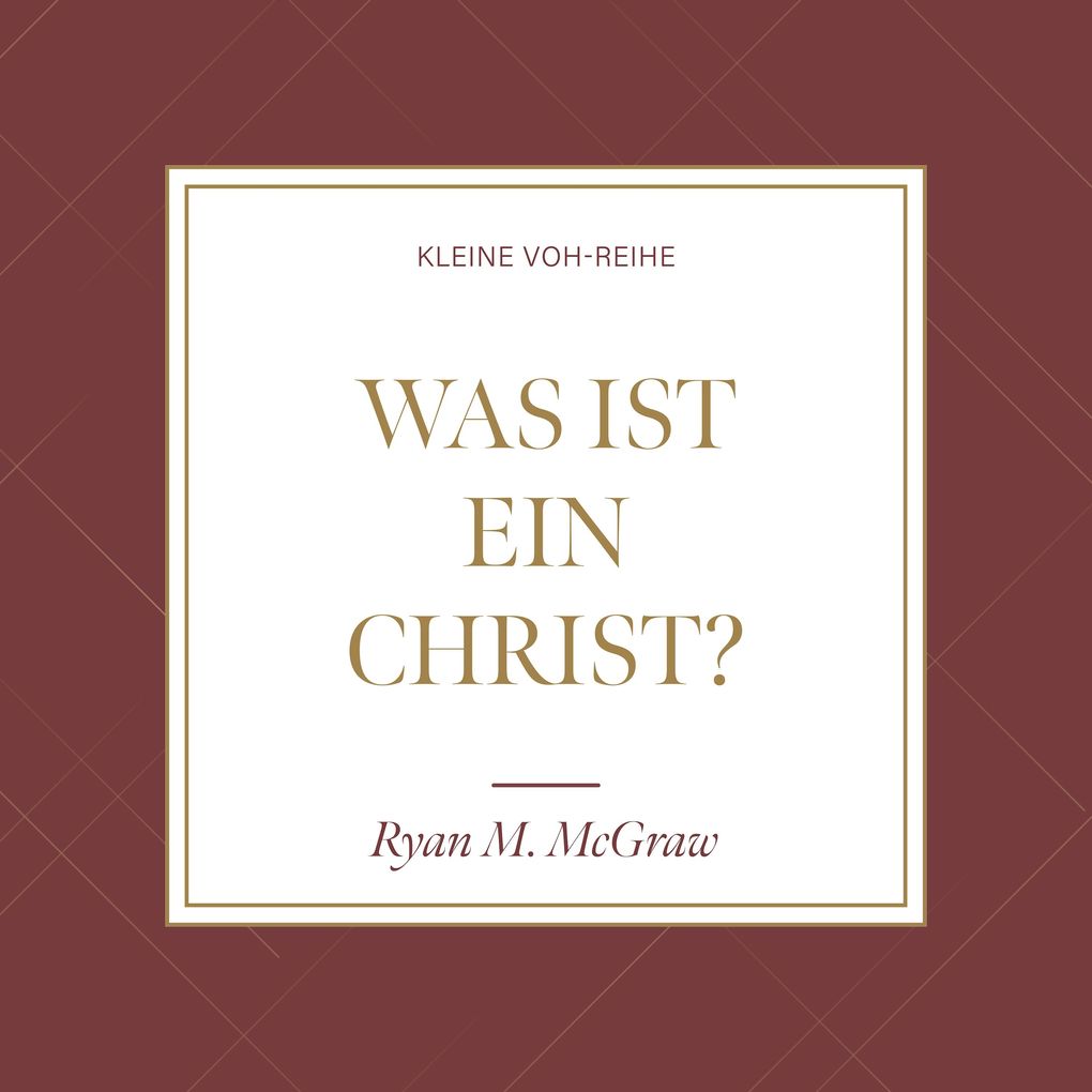 Was ist ein Christ?