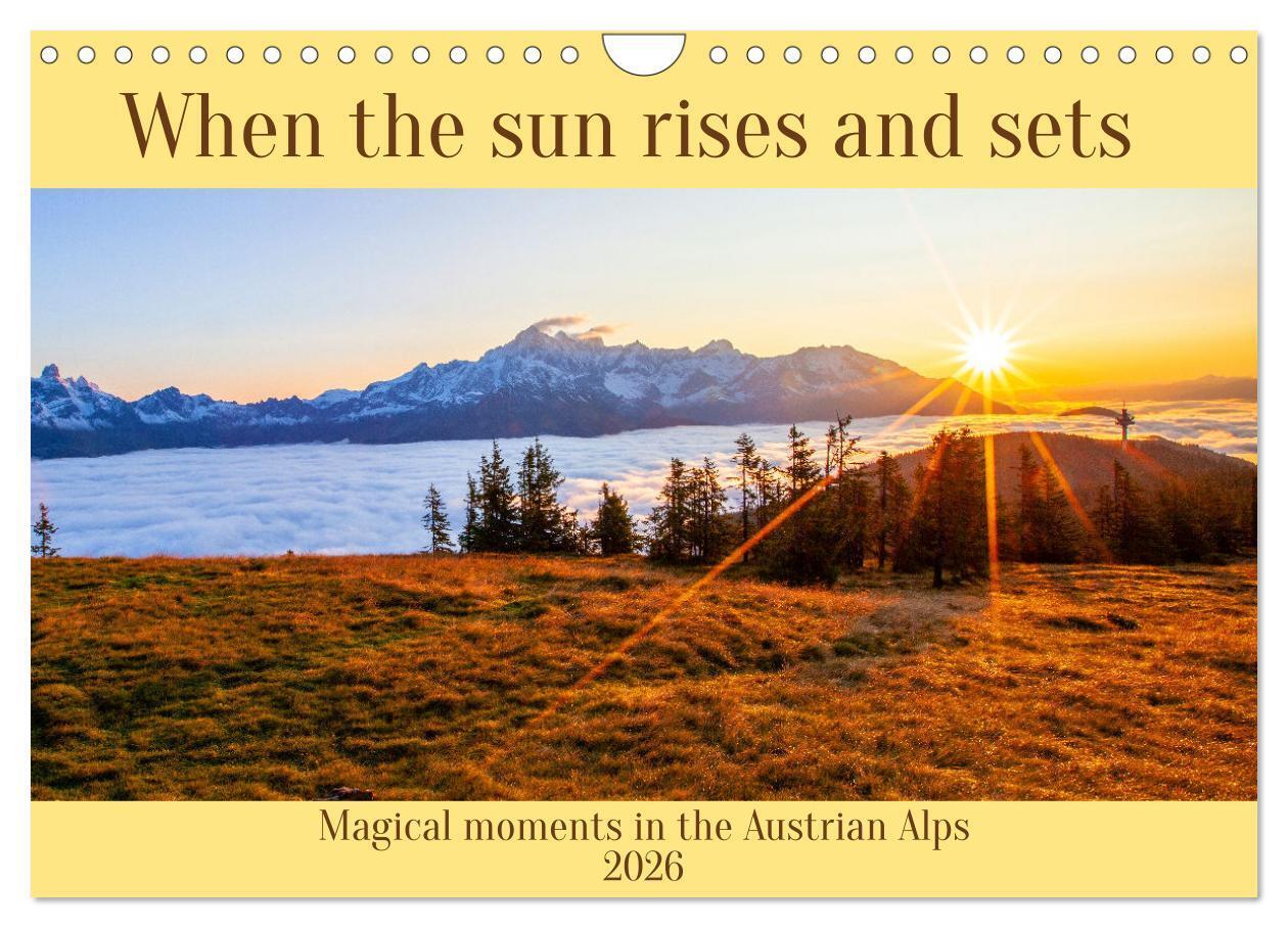 When the sun rises and sets (Wall Calendar 2026 DIN A4 landscape) CALVENDO 12 Month Wall Calendar