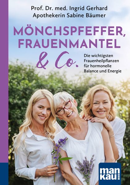 Mönchspfeffer Frauenmantel & Co.