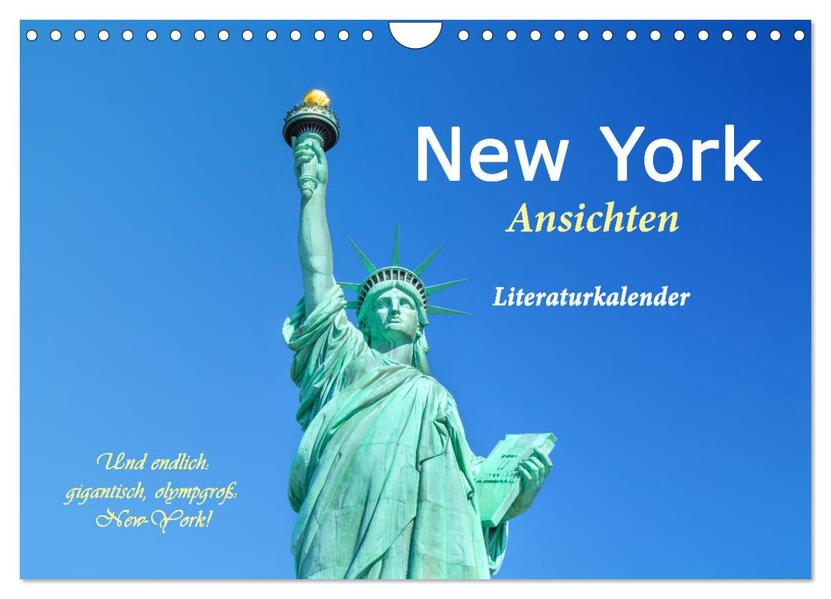 New York Ansichten - Literaturkalender (Wandkalender 2026 DIN A4 quer) CALVENDO Monatskalender