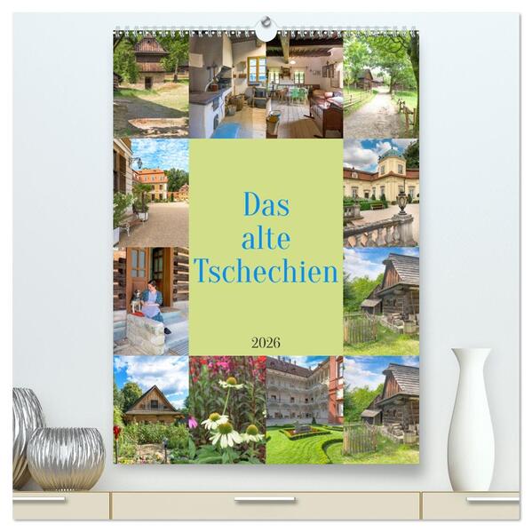 Das alte Tschechien (hochwertiger Premium Wandkalender 2026 DIN A2 hoch) Kunstdruck in Hochglanz