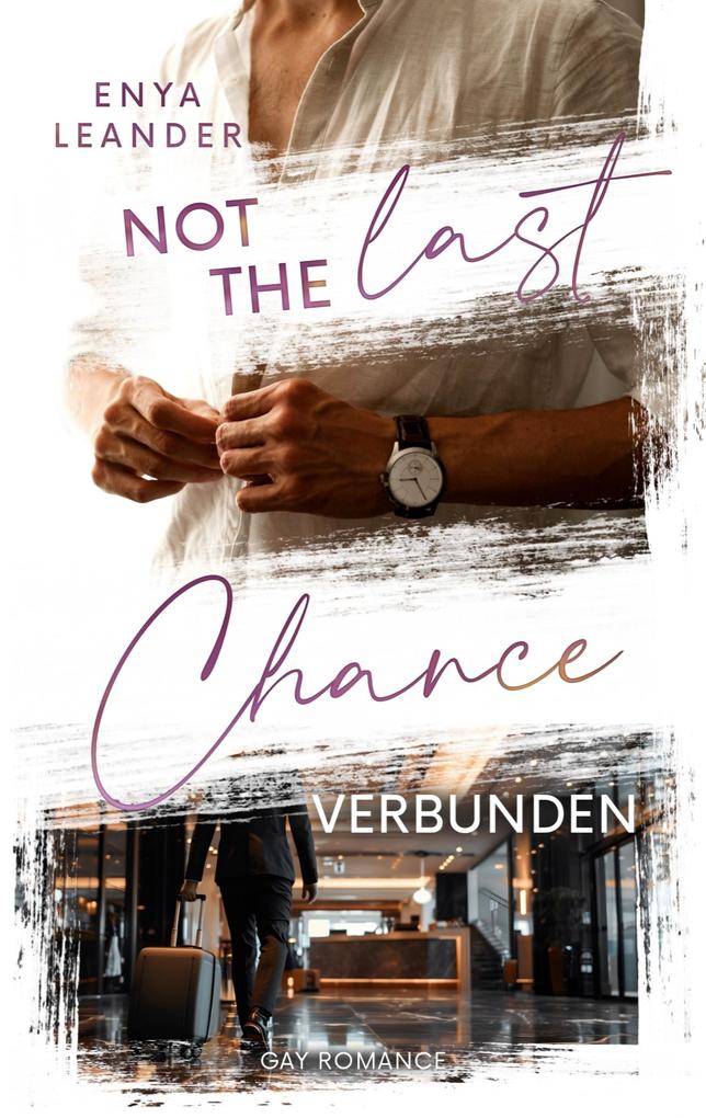 Not the last Chance - Verbunden