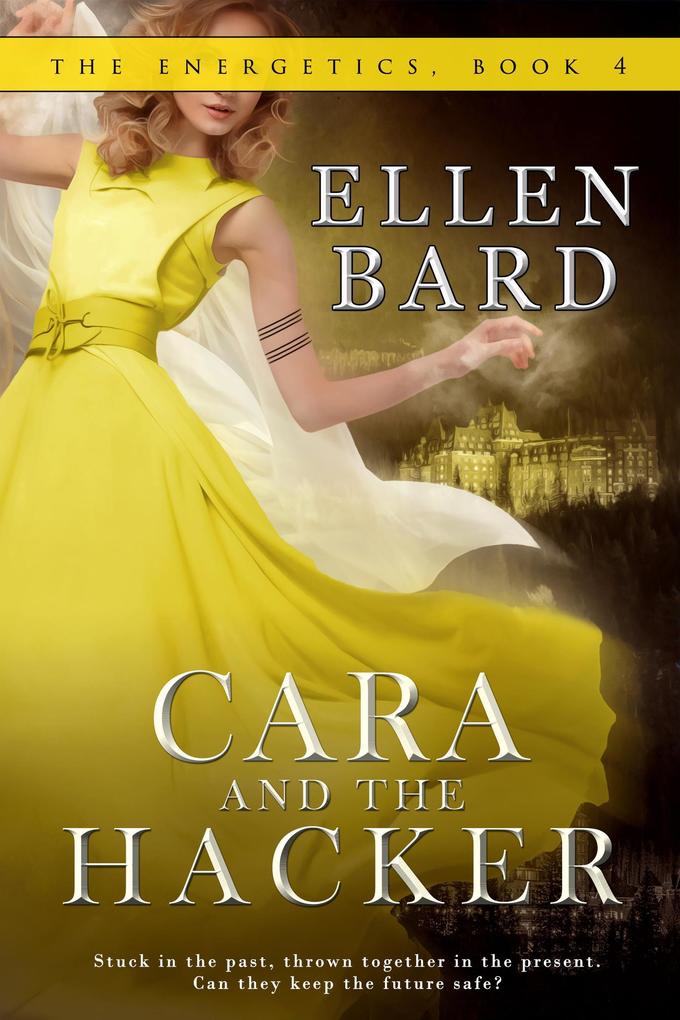 Cara and the Hacker (The Energetics #4)