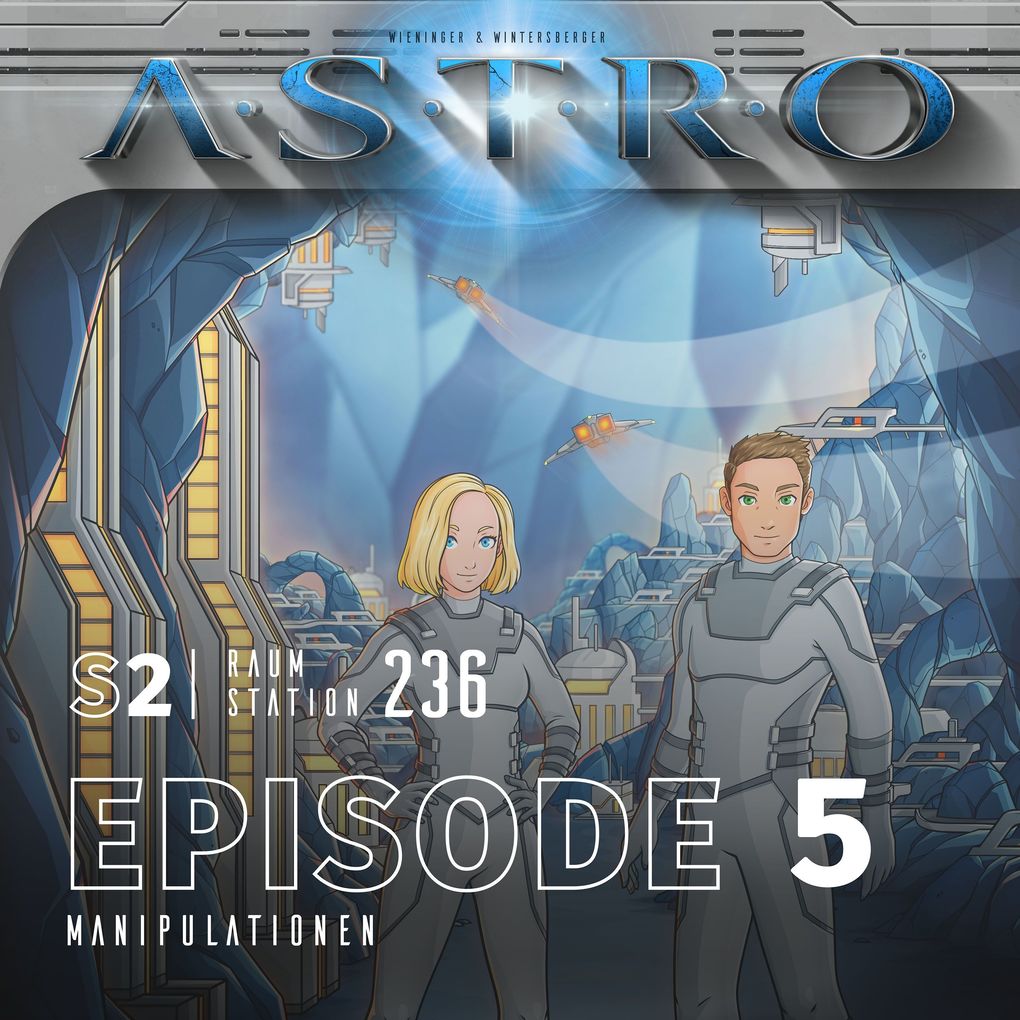 ASTRO S2 - Episode 05 - Manipulationen