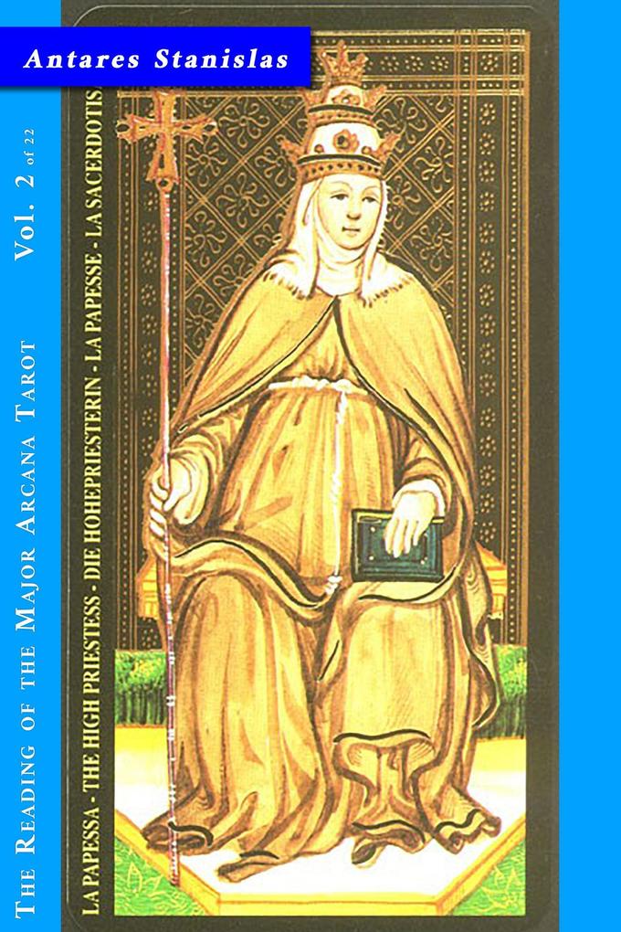 The High Priestess - Vol. 2 of 22 (Reading the Major Arcana Tarot #2)