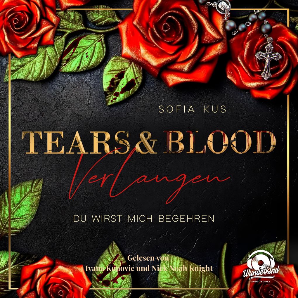 Tears & Blood: Verlangen - Mafia Dark Romance
