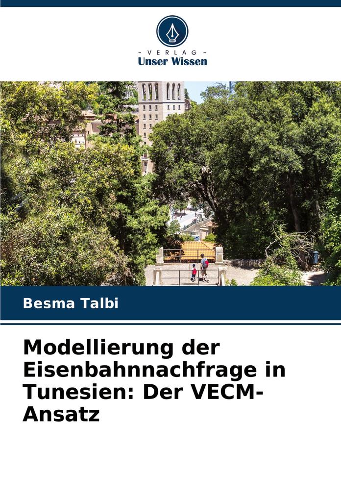 Modellierung der Eisenbahnnachfrage in Tunesien: Der VECM-Ansatz